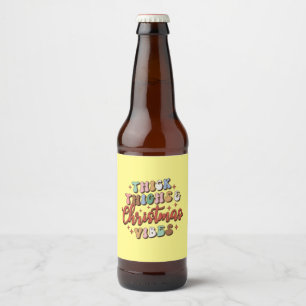 Xmas Gift Thick Thighs And Christmas Vibes Beer Bottle Label