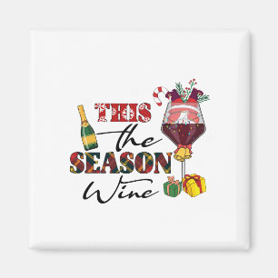 Xmas Gift This The Season Wine Magnet
