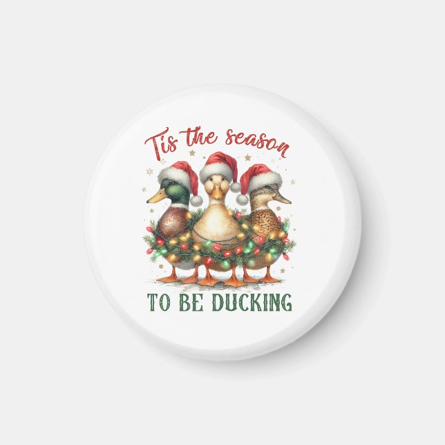 Xmas Gift To be Ducking Magnet (Front)