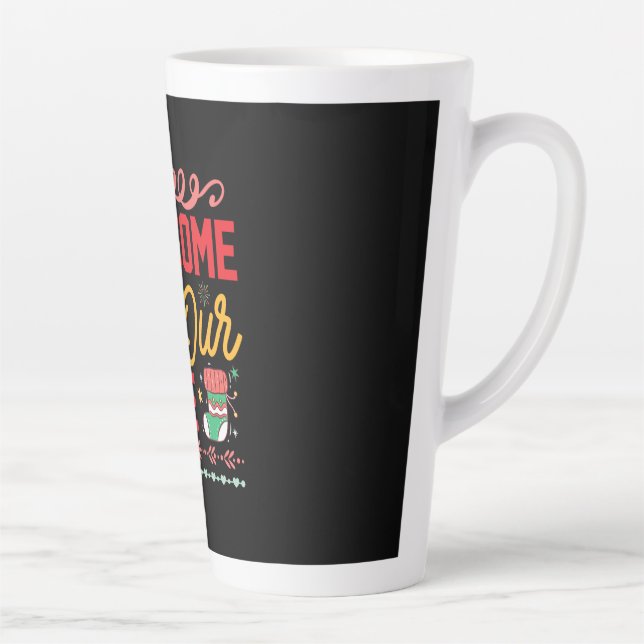 Xmas Gift Welcome to Our Home Latte Mug (Right)