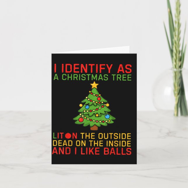 Xmas I Identify As A Christmas Tree Lit On The Out Card (Front)
