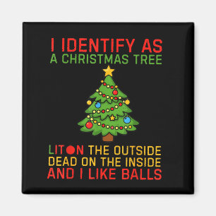 Xmas I Identify As A Christmas Tree Lit On The Out Magnet