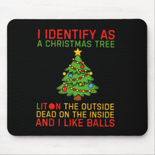 Xmas I Identify As A Christmas Tree Lit On The Out Mouse Pad