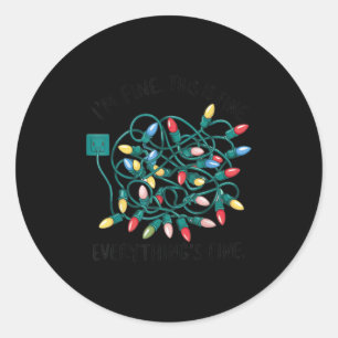Xmas I’m Fine Everything's Fine Tangled Christmas  Classic Round Sticker
