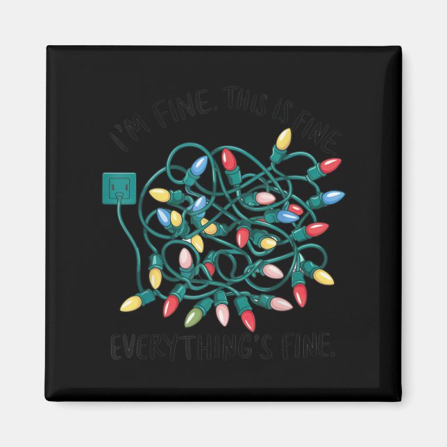 Xmas I’m Fine Everything's Fine Tangled Christmas  Magnet (Front)