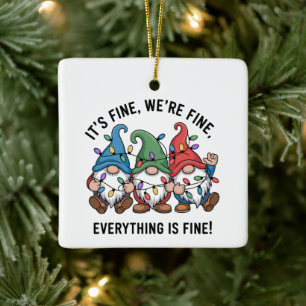 Xmas It's Fine We're Fine Everything is Fine Gnome Ceramic Ornament