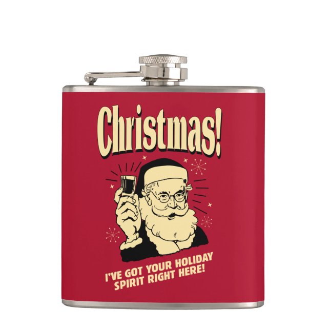 Xmas: I've Got Your Holiday Spirit Right Here Hip Flask (Front)
