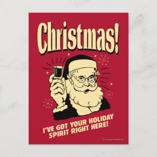 Xmas: I've Got Your Holiday Spirit Right Here Postcard