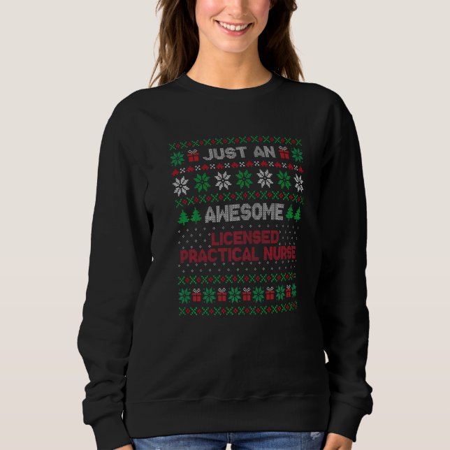 Xmas  Licensed Practical Nurse Ugly Xmas Sweatshirt (Front)