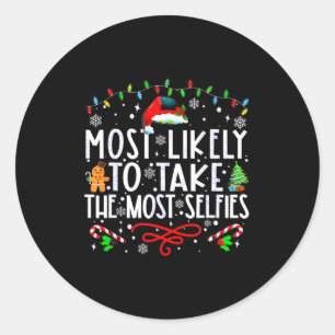 Xmas Most Likely To Take The Most Selfies Matching Classic Round Sticker