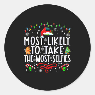 Xmas Most Likely To Take The Most Selfies Matching Classic Round Sticker