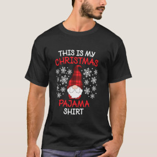 Xmas Plaid Gnome This Is My Christmas Pajama Men W T-Shirt