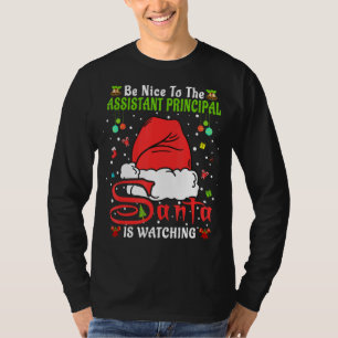 Xmas Pyjamas Be Nice To The Assistant Principal Ch T-Shirt
