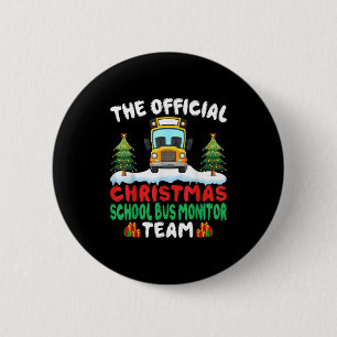 Xmas School Bus Monitor Team - School Bus Monitor  2 Inch Round Button