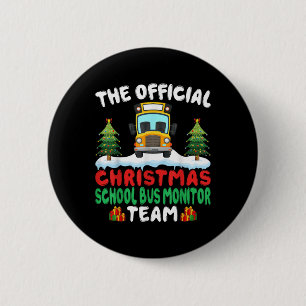 Xmas School Bus Monitor Team School Bus Monitor  2 Inch Round Button