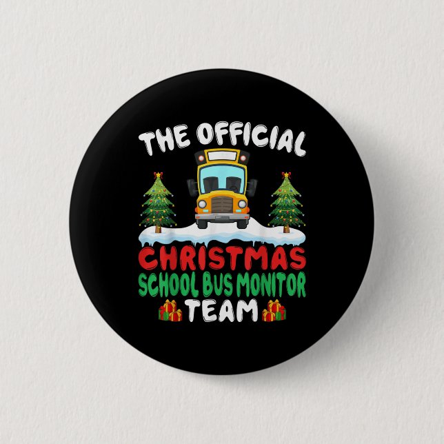 Xmas School Bus Monitor Team School Bus Monitor  2 Inch Round Button (Front)