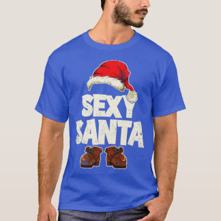 Xmas Sexy Santa Funny Christmas Santa T-Shirt