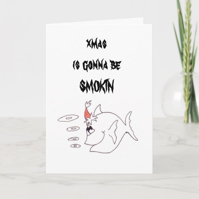 xmas smokinfish, xmas is going to be SMOKIN Holiday Card (Front)
