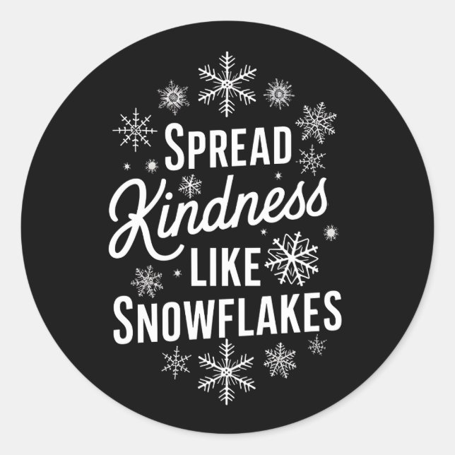 Xmas Spread Kindness Like Snowflakes Christmas  Classic Round Sticker (Front)