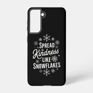 Xmas Spread Kindness Like Snowflakes Christmas  Samsung Galaxy Case