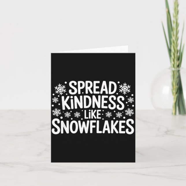 Xmas Themed Spread Kindness Like Snowflakes Merry  Card (Front)