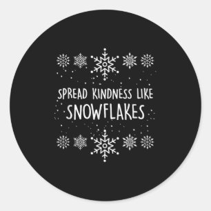 Xmas Themed Spread Kindness Like Snowflakes Merry Classic Round Sticker