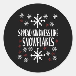 Xmas Themed Spread Kindness Like Snowflakes Merry Classic Round Sticker