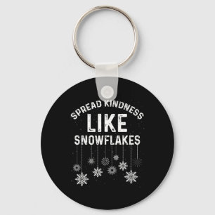 Xmas Themed Spread Kindness Like Snowflakes Merry Keychain