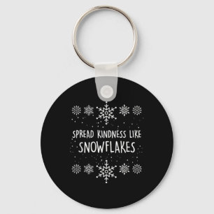 Xmas Themed Spread Kindness Like Snowflakes Merry Keychain