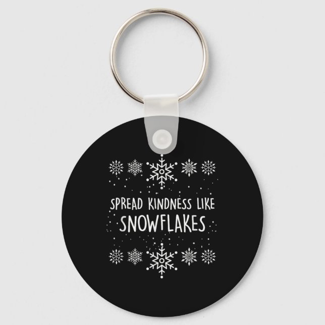 Xmas Themed Spread Kindness Like Snowflakes Merry  Keychain (Front)