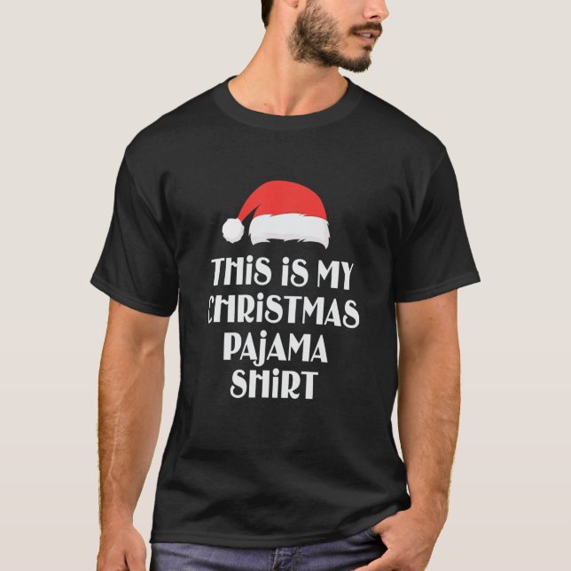 Xmas This Is My Christmas Pajama Funny Christmas T-Shirt (Front)