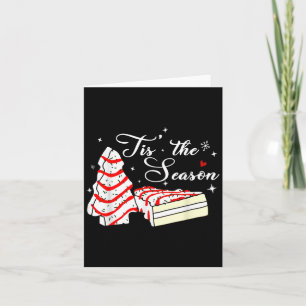 Xmas Tis' The Season Christmas Tree Cakes Debbie B Card