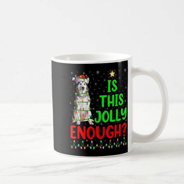 Xmas Tree Is This Jolly Enough Alaskan Malamute Ch Coffee Mug (Right)