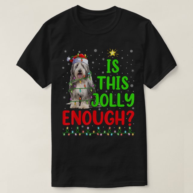 Xmas Tree Is This Jolly Enough Bearded Collie Chri T-Shirt (Design Front)