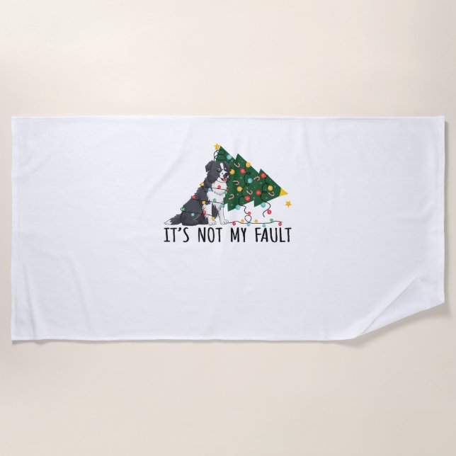 Xmas Tree It Is Not My Fault Border Collie Dog Chr Beach Towel (Front)