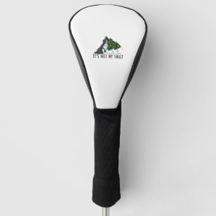 Xmas Tree It Is Not My Fault Border Collie Dog Chr Golf Head Cover