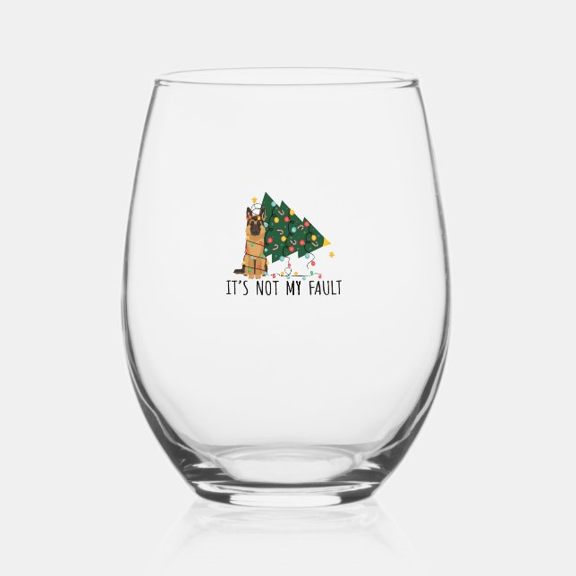 Xmas Tree It Is Not My Fault German Shepherd Dog C Stemless Wine Glass (Front)