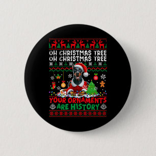 Xmas Tree Ornaments Are History Sweater Santa Dobe 2 Inch Round Button