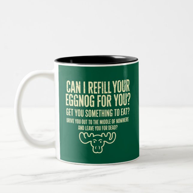 Xmas Vacation Can I Refill Your Eggnog for You Two-Tone Coffee Mug (Left)