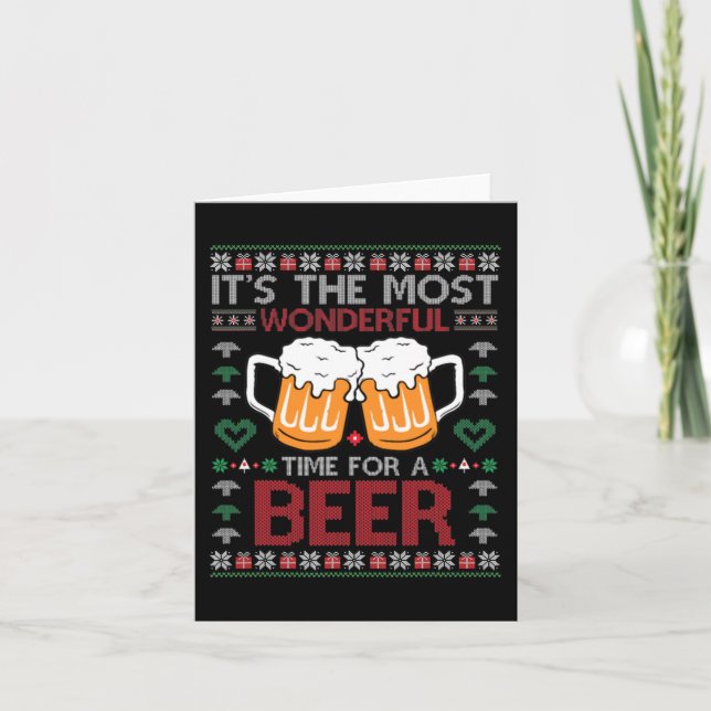 Xmas Wonderful Time For A Beer Ugly Christmas s  Card (Front)