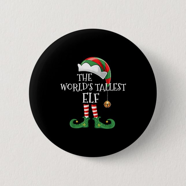 Xmas World's Tallest Elf Matching Family Group Chr 2 Inch Round Button (Front)
