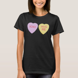 XO Hug Me Happy Valentines Day Conversation Hearts T-Shirt