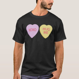 XO Hug Me Happy Valentines Day Conversation Hearts T-Shirt