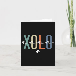 Xolo Mama Xoloitzcuintle Dog Mom Mother's Day  Card