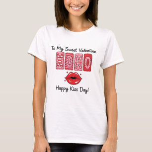 XOXO To My Sweet Valentine - Happy Kiss Day Lips T-Shirt