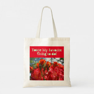 XOXO Tote Bags My Favourite Thing to do Roses