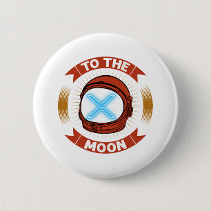 XRP To The Moon Ripple XRP Crypto Gifts Bitcoin 2 Inch Round Button