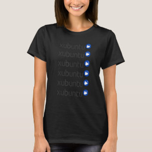Xubuntu Xfce Desktop Environment Ubuntu Linux Sof T-Shirt