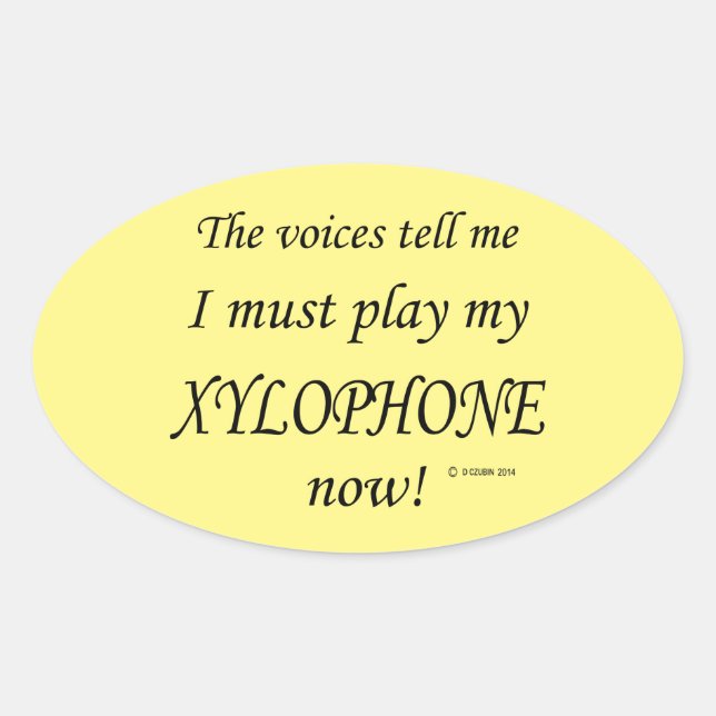 Xylophone Voices Say Must Play Oval Sticker (Front)