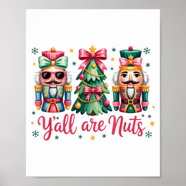 Y’all Are Nuts Funny Christmas Humor Tree Nutcrack Poster (Front)